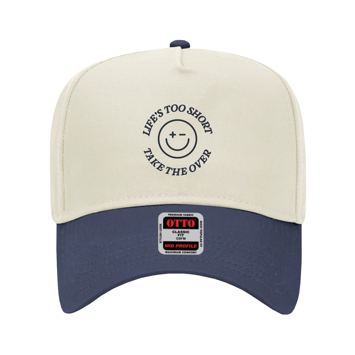 Life's Too Short, Take The Over Otto Baseball Hat